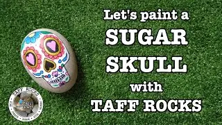 Paint a Sugar Skull - with Taff Rocks | EP75