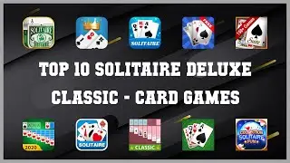 Top 10 Solitaire Deluxe Classic Android Games