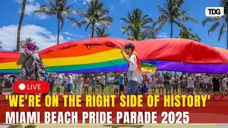 Miami Beach Pride Parade LIVE | 'On the Right Side of History' &ndash; A Powerful March for Equality