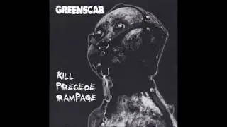 Greenscab - Kill Precede Rampage EP  -1996 - (Full Album)