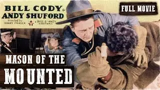 MASON OF THE MOUNTED | Bill Cody | Full Length Western Movie | English | Wild West | Free Movie