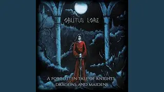 A forgotten tale of knights, dragons and maidens