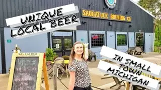 UNIQUE LOCAL BEER IN SMALL TOWN MICHIGAN ||Saugatuck Brewing Company||