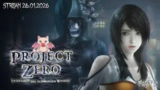 Teil 2 ● PROJECT ZERO - PRIESTERIN DES SCHWARZEN WASSERS 🔴LIVE