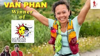 ACROSS THE YEARS Winner (How Van Phan Won Her 10 Day Race) GottaRunRacing Podcast