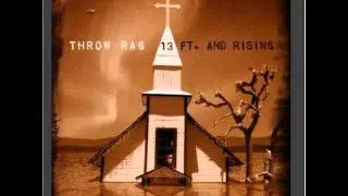Throw Rag - Trouble