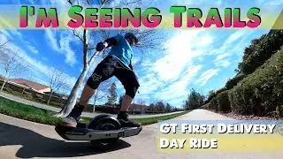 Onewheel Ride - I'm Seeing Trails Series - Onewheel GT First Delivery Day Ride in Lincoln CA