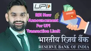 RBI New Annoucemnets For UPI Transaction Limits | UPI Lite | 123Pay | IMPS  | RTGS | NEFT |