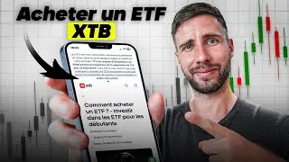 Comment acheter un ETF sur XTB - TUTO Complet
