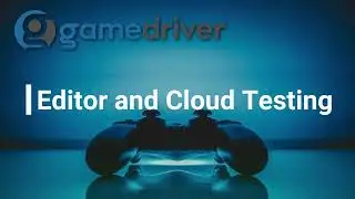 Running GameDriver tests on Cloud Devices