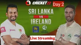 🔴Live :SL vs IRE Day 2 | Sri Lanka vs Ireland, 1st Test - Live Cricket Score, Commentary 1st Session