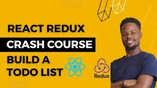 ReactJS Redux Crash Course: Build a Simple Todo List
