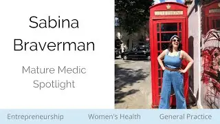 Mature Medic Spotlight - Sabina Braverman