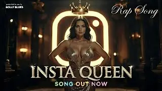 GIRL POWER🔥| MAIN HOON INSTAGRAM QUEEN👑 | NEW HINDI RAP SONG