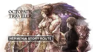 Hermenia Full Story | Boss Battle & Ending - Octopath Traveler 0