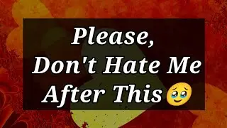DM to DF Love messages for her|| please, don't hate me after this....||