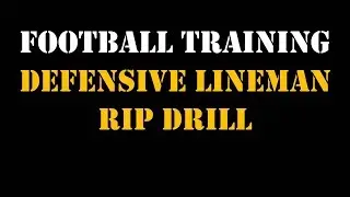 Football Skills Drill: Defensive Lineman Rip Move