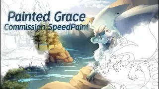 Painted Grace Commission SpeedPaint || Plus Commission Info and Voiceover