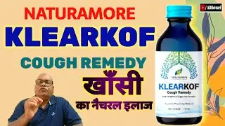 Ayurvedic Cough Remedy For All Ages 👨&zwj;👩&zwj;👧 Naturamore KLEARKOF | 10 Powerful Herbs Explained! Netsurf
