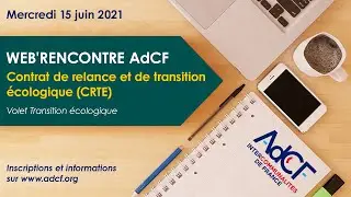 Web'Rencontre AdCF #38 : CRTE - Volet Transition &eacute;cologique