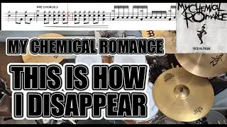 My Chemical Romance - This Is How I Disappear - Drum Cover With SHEET MUSIC
