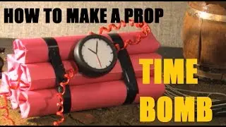 How to make a Prop Timebomb