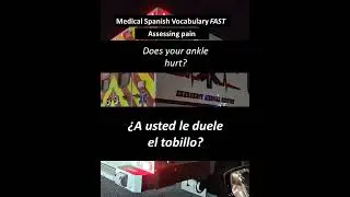 Does your ankle hurt? / &iquest;A usted... #learnmedicalspanish #medicalspanish