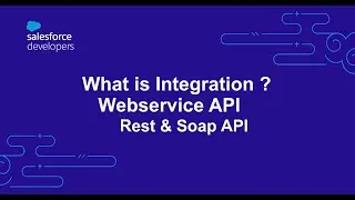 What is Integration ? Salesforce || Webservice || API || Rest & Soap || WorkBench # 3