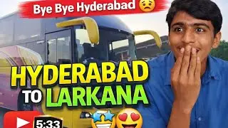 Hyderabad se larkana ka safar 😱 |Zindagi ka Sab se Mushkil Din 