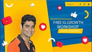 10X Your Reel Views | Free webinar to grow your instagram  | Team Ashu Gandhi