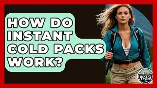 How Do Instant Cold Packs Work? - The Hiker's Advice