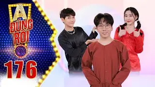 A! Đúng Rồi | Tập 176: Hoàng Yến bị 