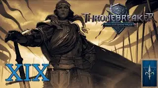 КРОВНАЯ ВРАЖДА: Ведьмак Истории/Thronebreaker: The Witcher Tales [#19] ПРОХОЖДЕНИЕ #xim3ra #хим3ра