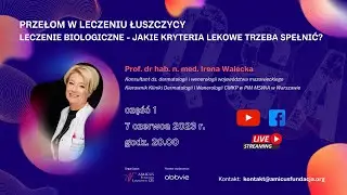 Leczenie biologiczne łuszczycy. Jakie kryteria lekowe trzeba spełnić?