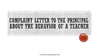 How to Write a Complaint Letter to the Principal about Teacher's Behaviour