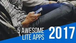 lite apps 2017
