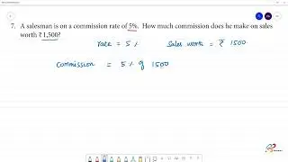 Class 7 TN  Maths TERM  III  2. PERCENTAGE AND SIMPLE INTEREST Exercise 2.5   7.A salesman is on a