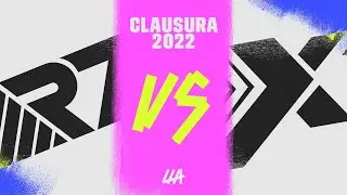 Rainbow7 vs XTEN Esports - #LLA Clausura 2022 -  Partidos Reprogramados