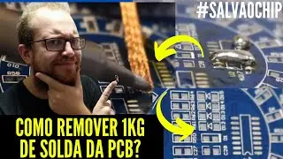 BOLOTA DE SOLDA NA Placa Eletr&ocirc;nica? COMO Dessoldar e LIMPAR A PCB? Eletronica Facil