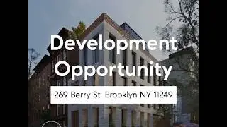 Development Opportunity - 269 Berry Street Brooklyn NY 11249
