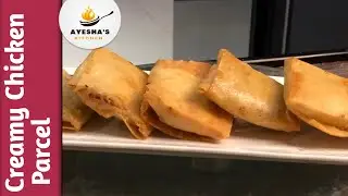 Creamy Chicken Parcel ( Ramadan Special ) / Ayesha's Kitchen