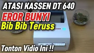 CARA ATASI PRINTER KASSEN DT 640 EROR BUNYI BIB BIB !! Tonton sampai habis 👈🏻 #kassen #tutorial #fyp