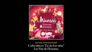 L'arba tabaccu J'ai du bon tabac version instrumentale