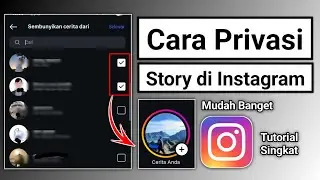 Cara privasi orang di story instagram | Cara privasi story IG (Tutorial Singkat)