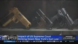 Supreme Court's ruling on New York gun law may impact similar law in California