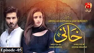 Khaani Episode 05 [HD] || Feroze Khan - Sana Javed || @GeoKahani