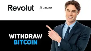 How To Withdraw Bitcoin From Revolut To Bitmart 2025
