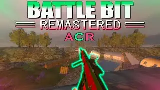 The Reworked MultuIsland! 😱 | BattleBit Remastered Gameplay &ldquo;ACR&rdquo; ( Update 1.9.3 )