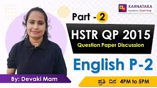 HSTR 2015 PYQ Discussion Part - 2 | Live Q&A, Tips & Strategies | By Devaki Mam | Karnataka Academy