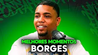 Os MELHORES MOMENTOS do BORGES PODPAH